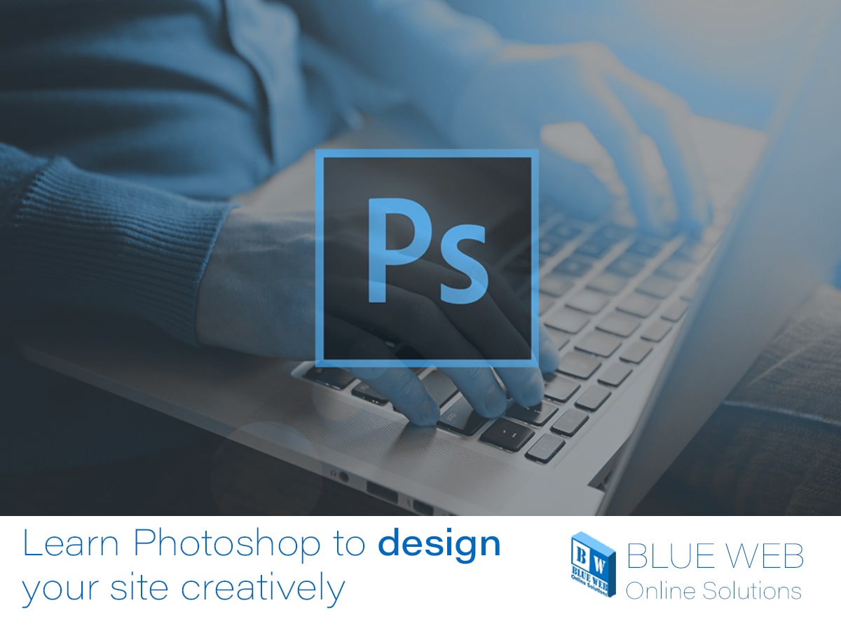 7-1-Learn-Photoshop-to-design-your-site-creatively-min learn photoshop to cretively improve web design